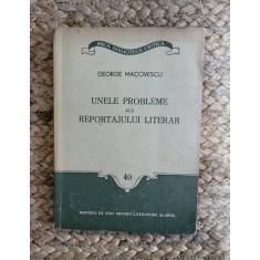 UNELE PROBLEME ALE REPORTAJULUI LITERAR-GEORGE MACOVESCU