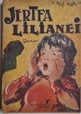 Jertfa Lilianei &ndash; Nos Nae - Carte Istorie