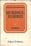 Cumpara ieftin Surasul Iubirii - Violeta Zamfirescu, Editura Eminescu 1984, Carti Literatura Romana, Brosata, Editie Veche