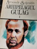 ARHIPELAGUL GULAG VOL.1 1918-1956 ALEKSANDR SOLJENITIN