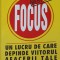 FOCUS. UN LUCRU DE CARE DEPINDE VIITORUL AFACERII TALE-COLECTIV