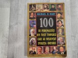 100 de personalitati din toate timpurile care au influentat evolutia omenirii de Michael H.Hart