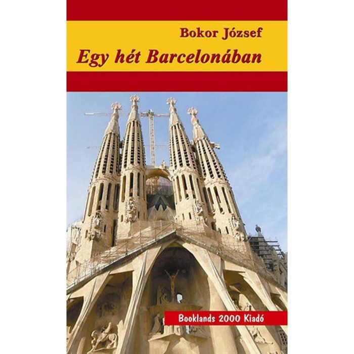Egy h&eacute;t Barcelon&aacute;ban - Bokor J&oacute;zsef
