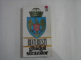 BUCURESTI ghidul strazilor - A. Ionescu / C. Kiriac / S. Bordusanu