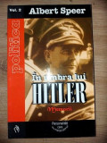 In umbra lui Hitler vol 2- Albert Speer