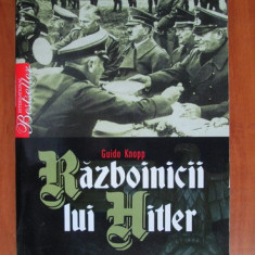 Guido Knopp - Razboinicii lui Hitler