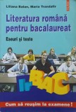 LITERATURA ROMANA PENTRU BACALAUREAT. ESEURI SI TESTE-L. BALAN, M. TRANDAFIR-267350