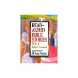 Read Aloud Bible Stories Vol. 5: The Stories Jesus Told
