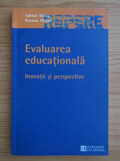Adrian Stoica - Evaluarea educationala Humanitas