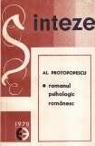 Carte Al. Protopopescu - Romanul psihologic romanesc, Editura Eminescu, 1978, 317 pagini, 13x20 cm, Brosata, Romana