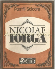 Nicolae Iorga - Pamfil Seicaru foto