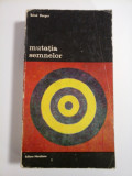 MUTATIA SEMNELOR - Rene BERGER - Editura Meridiane Bucuresti, 1978