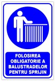 Indicator folosirea obligatorie a balustradelor de sprijin