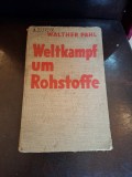Weltkampf um Rohstoffe - Walther Pahl