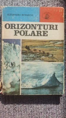 Orizonturi polare, Alexandru Retinschi, Ed Albatros 1986, 190 pag foto