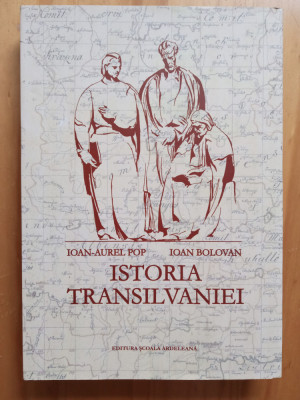 Istoria Transilvania, Ioan-Aurel Pop, Ioan Bolovan, ed. a II-a, 2016 foto