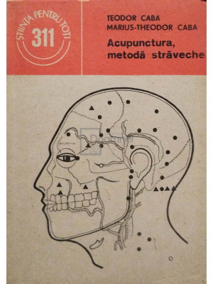Teodor Caba - Acupunctura, metodă străveche (editia 1989) foto