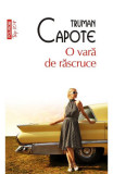 O Vara De Rascruce Top 10+ Nr 484, Truman Capote - Editura Polirom