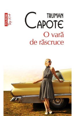 O Vara De Rascruce Top 10+ Nr 484, Truman Capote - Editura Polirom foto