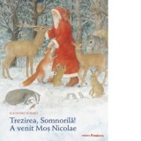Trezirea, Somnorila! A venit Mos Nicolae - Iulia Dromereschi, Eleonore Schmid