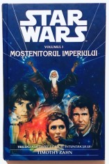 STAR WARS, Razboiul Stelelor, Mostenitorul Imperiului, Volumul 1 din Trilogia Ultimul Lord al Intunericului, Timothy Zahn, 2002, cartonata, SF