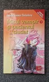 MICUL VAMPIR SI PACIENTUL CIUDAT - Sommer-Bodenburg