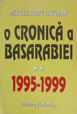 O CRONICA A BASARABIEI 1995-1999 VOL.2-MIRCEA RADU IACOBAN-220571 foto