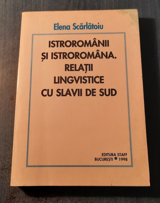 Istroromanii si istroromana relatii lingvistice cu slavii de sud E. Scarlatoiu