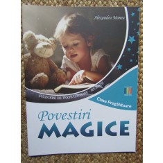 Povestiri magice Clasa Pregatitoare - Alexandra Manea