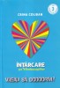 Crina Coliban - Intarcare pe Limbacopiilor Volumul 3 Permis de Parinte Carte Educativa Pentru Copii