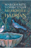 Memoriile lui Hadrian - Marguerite Yourcenar
