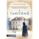 A tan&iacute;t&oacute;nő - Laura Baldini