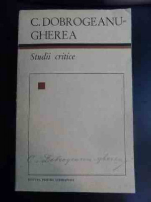 Studii Critice - C. Dobrogeanu Gherea ,546564 foto
