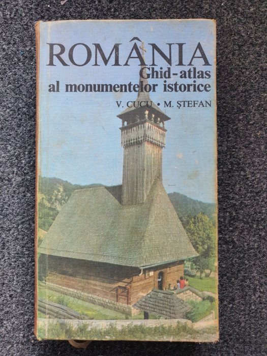 ROMANIA GHID-ATLAS AL MONUMENTELOR ISTORICE - Cucu, Stefan