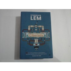 CIBERIADA - STANISLAW LEM - editia 2021 , format mare,cartonata