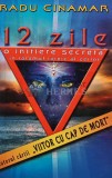 12 zile. O initiere secreta in taramul tainic al zeilor - 2006 - Radu Cinamar (AQ253)
