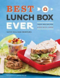 Best Lunch Box Ever: Ideas and Recipes for School Lunches Will Kids Love | Katie Sullivan Morford, Jennifer Martine, Chronicle Books
