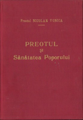 C5574N Preotul și sănătatea poporului de preot Nicolae Vonica, 1940 foto
