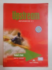 UPSTREAM ADVANCED C1 , STUDENT&#039;S BOOK by VIRGINIA EVANS , LYNDA EDWARDS, 2011