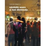 Cumpara ieftin Sambata seara si luni dimineata/Tudor Stancu, Vremea