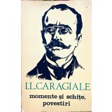 MOMENTE SI SCHITE, POVESTIRI-ION LUCA CARAGIALE-208715