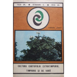 Gh. Tusa - Cultura cartofului extratimpuriu, timpuriu si de vara (1978)