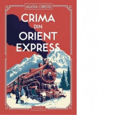 Crima din Orient Express - Agatha Christie