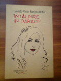 INTALNIRE IN PARADIS (roman) - Ernesto Pinto / Bazurco Rittler, Humanitas