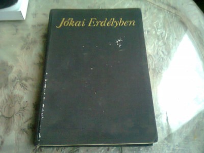 JOKAI ERDELYBEN - VITA ZSIGMOND (CARTE IN LIMBA MAGHIARA) foto