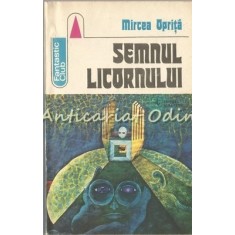 Semnul Licornului - Mircea Oprita