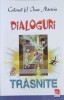 Monologuri Trasnite - Ioan Nastoiu, Editura Eminescu, 2009, 273 pagini, Carte in limba romana