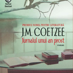Jurnalul unui an prost - Paperback brosat - J.M. Coetzee - Humanitas Fiction