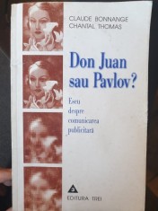 DON JUAN sau PAVLOV ? Eseu despre Comunicarea publicitara , foto