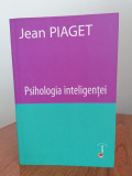 Jean Piaget, Psihologia inteligenței